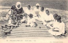 Algérie - Exposition Ethnographique - Village Africain - L'école Arabe - Ed. LL Lévy 84 - Autres & Non Classés