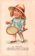 Sport - TENNIS - Illustrateur  - Enfant Au Tennis - El Ten-nis ..tendran Espectadores Las Senoritas Gruesas ? - 1900-1949