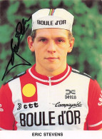 Vélo Coureur Cycliste  Belge Eric Stevens - Team Boule D'Or  -  Cycling - Cyclisme  Ciclismo - Wielrennen  - Signée - Cycling