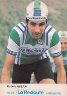 Vélo Coureur Cycliste Francais Robert Alban - Team La Redoute - Cycling - Cyclisme - Ciclismo - Wielrennen  - Cyclisme