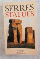 Statues (second Livre Des Fondations) Par Michel Serres. Champs Flammarion 1991 - Psychology/Philosophy