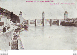 D46  CAHORS  Le Pont Valentré   ..... - Cahors