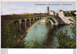 D47  VILLENEUVE Sur LOT  Le Pont Neuf  ..... - Villeneuve Sur Lot