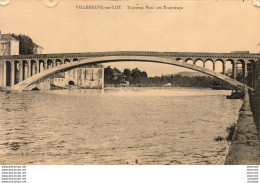 D47  VILLENEUVE Sur LOT  Nouveau Pont Des Tramways   ..... - Villeneuve Sur Lot