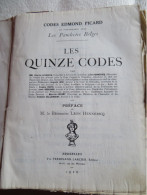 Les Quinze Codes Edmond PICARD Editions LARCIER 1926 - Autres & Non Classés