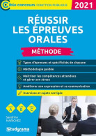 Réussir Les épreuves Orales 2021: Méthode - Other & Unclassified