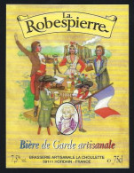 étiquette Bière France: Biere Blonde La Robespierre  7,5 %  75cl  Brasserie : La Choulette Hordain 59 - Bier