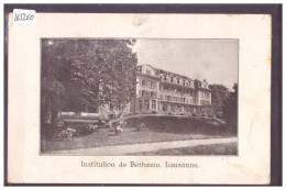 LAUSANNE - INSTITUTION DE BETHANIE - TB - Lausanne
