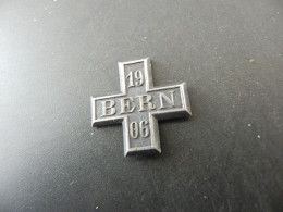 Old Badge Schweiz Suisse Svizzera Switzerland - Turnkreuz Bern 1906 - Non Classés
