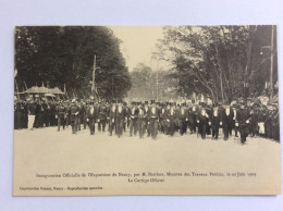NANCY (54) : Inauguration Officielle De L'Exposition, 20 Juin 1909 - Le Cortège Officiel - Imprimeries Réunis - Inaugurations