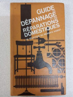 Guide Du Dépannage Et Des Réparations Domestiques - Autres & Non Classés
