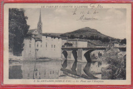 Carte Postale 82. Saint-Antonin-Noble-Val  Le Pont Sur L'Aveyron     Très Beau Plan - Saint Antonin Noble Val