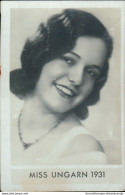 Bh9 Figurina Card Cpsm STAR Le Donne Piu' Belle Del Mondo Miss Ungarn 1931 - Autres & Non Classés