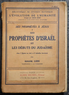1935 ADOLPHE LODS - PROPHETES D'ISRAËL ET LES DEBUTS DU JUDAÏSME 434 PAGES   ETAT D'OCCASION  20 X 14 X 3 CM - Histoire