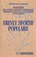 P-24-T.BR-3312 : BREVET  SPORTIF POPULAIRE ANNEE 1954. MINISTERE DE L'EDUCATION NATIONALE - Diploma & School Reports