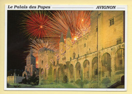 84. AVIGNON – Le Palais Des Papes (feu D'artifice) (voir Scan Recto/verso) - Avignon (Palais & Pont)