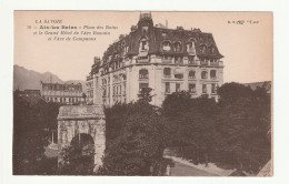 73 . AIX LES BAINS . Place Des Bains Et Le Grand Hôtel De L'Arc Romain N°79 - Aix Les Bains