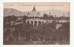 73 . AIX LES BAINS . Château De La Roche Du Roi  Et Mont Revard N° 20 - Aix Les Bains