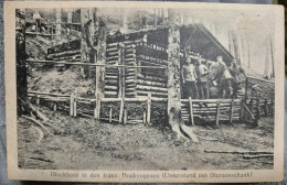 1916. Blockhaus In Den Franz. Hochvogesen (Unterstand Mit Bierausschank) - Elsass