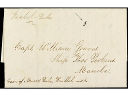 FILIPINAS. 1841. WHAMPOA (China) A MANILA. Carta Completa Con Texto Marca En Negro 1 (real), Encaminador Manuscrito  'Ca - Other & Unclassified