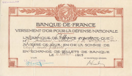 Versement D'or Pour La Défense Nationale 1600 F Du 6 Août 1915 (Seize Cents Francs) - Buoni & Necessità