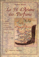 Le Fil D'Ariane Des Parfums. - Docteur Prado Jean - 1988 - Libros