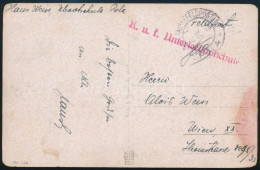 1918 Tábori Posta Képeslap Bécsbe Küldve Piros / Red "K.u.k. Unterseebootchute" , "K.u.K. MARINEFELDPOSTAMT / POLA" - Other & Unclassified