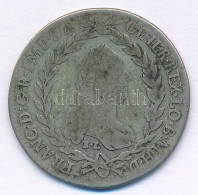 Ausztria 1765BL SK-PD 20kr Ag "I. Ferenc" T:VF,F Patina Austria 1765BL SK-PD 20 Kreuzer Ag "Franz I" C:VF,F Patina - Unclassified