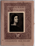 27597 " QVADERNO ITALIANO-SERIE X-N.3-RAFFAELLO-COLLEZIONE VICO VIGANO'-ED. IDAGI-MANOSCRITTO DI 76 PAG.1915/1916 - Manuscripts