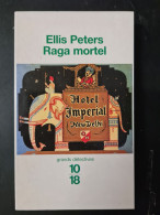 Raga Mortel Ellis Peters +++COMME NEUF+++ - 10/18 - Grands Détectives
