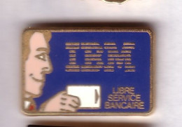 AB179 Pin's IBM Libre Service Bancaire Carte Banque Bank Qualité Arthus Non Signé Achat Immédiat - Informatica