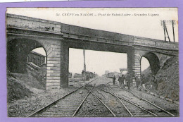 CREPY-en-VALOIS - Pont De Saint-Ladre - Grandes Lignes - - Crepy En Valois