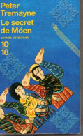 Peter Tremayne. Le Secret De Moen. - 10/18 - Grands Détectives