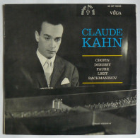 LP Claude KAHN : Chopin, Debussy, Fauré, Liszt, Rachmaninov - Vega 30 MT 10202 - 1967 - Classical