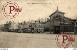 Delcampe - VIERZON - PLACE DE LA GARE - TRAMWAY  TRAMS TRAMWAY  TRANVIA STRASSENBAHN - Vierzon