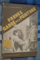 Delcampe - Coll. MON ROMAN POLICIER N°275 : Prenez Garde à La Peinture //René Poupon - Ferenczi 1953 - Ferenczi