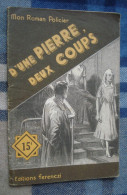 Delcampe - Coll. MON ROMAN POLICIER N°188 : D'une Pierre, Deux Coups //René Thomas - Ferenczi 1951 - Ferenczi