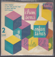 Disque Vinyle 45t - Paulette Rollin - Chansons Enfantines - Children