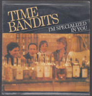 Disque Vinyle 45t - Time Bandits - I'm Specialized In You - Dance, Techno & House