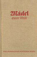 Buch WK II Mädel Eure Welt Das Jahrbuch Der Deutschen Mädel Hrsg. Munske, Hilde Zentralverlag Der NSDAP Franz Eher G.m.b - 5. World Wars