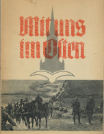 Buch WK II Mit Uns Im Osten Eine Bildfolge Der Ulmer Inf.-Division 2. Auflage Chr. Belser Verlagsbuchhandlung 1944 Stutt - 5. World Wars