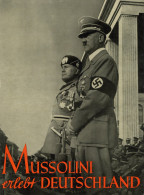 Buch WK II Mussolini Erlebt Deutschland Eine Bild-Dokumentation Vom Zeitgeschichte-Verlag Berlin II - 5. World Wars