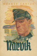 Buch WK II Narvik Sieg Des Glauben Von Fantur, Werner Verlag Junker Und Dünnhaupt 1941 Berlin 174 S. II - 5. World Wars