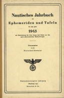 Buch WK II Nautisches Jahrbuch Oder Ephemeriden U. Tafeln Für 1943 Hrsg. Deutsche Seewarte Verlag Broschek U. Co. 1942 H - 5. World Wars