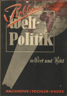 Buch WK II Probleme Der Welt-Politik In Wort Und Bild Hrsg. Prof. Dr. Haushofer U. Dr. Fochler-Hauke Verlag Von Breitkop - 5. World Wars