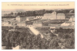 Delcampe - 60 - NOYON - CASERNE CAMBRONNE - INAUGURÉE EN 1894 - INCENDIÉE PAR LES ALLEMANDS EN 1917 - OISE - Kasernen