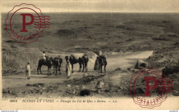 Delcampe - ARGELIA. ALGERIE. SCENES ET TYPES. PASSAGE DU COL DE SFAX A BISKRA - Biskra