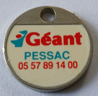 Jeton De Caddie - Magasins - GEANT CASINO - PESSAC - En Métal - - Jetons De Caddies