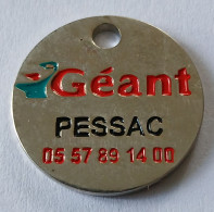 Jeton De Caddie - Magasins - GEANT CASINO - PESSAC - En Métal - - Jetons De Caddies