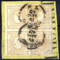 Piece 1862, Stampati, 2 Cent. Bistro, Quartina Usata Su Frammento, Leggermente Toccata In Alto A Destra (Sass. 10 / 1600 - Other & Unclassified